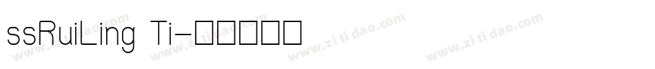 ssRuiLing Ti字体转换